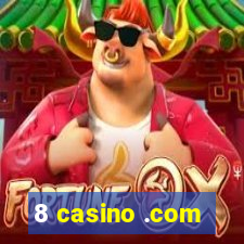 8 casino .com